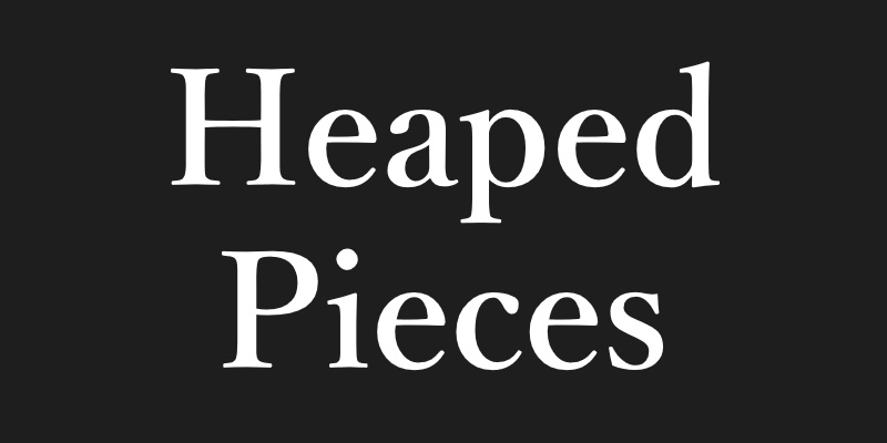 Heaped Pieces